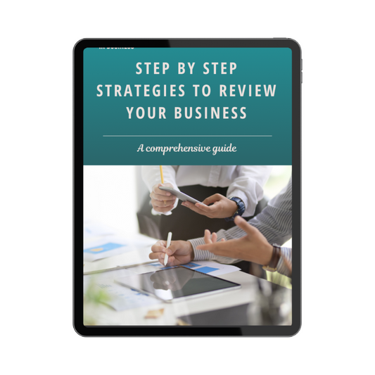 Step-by-Step Strategies to Review Your Business